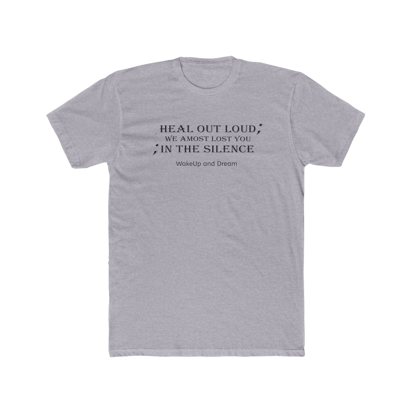 Heal Out Loud (T-Shirt Unisex)