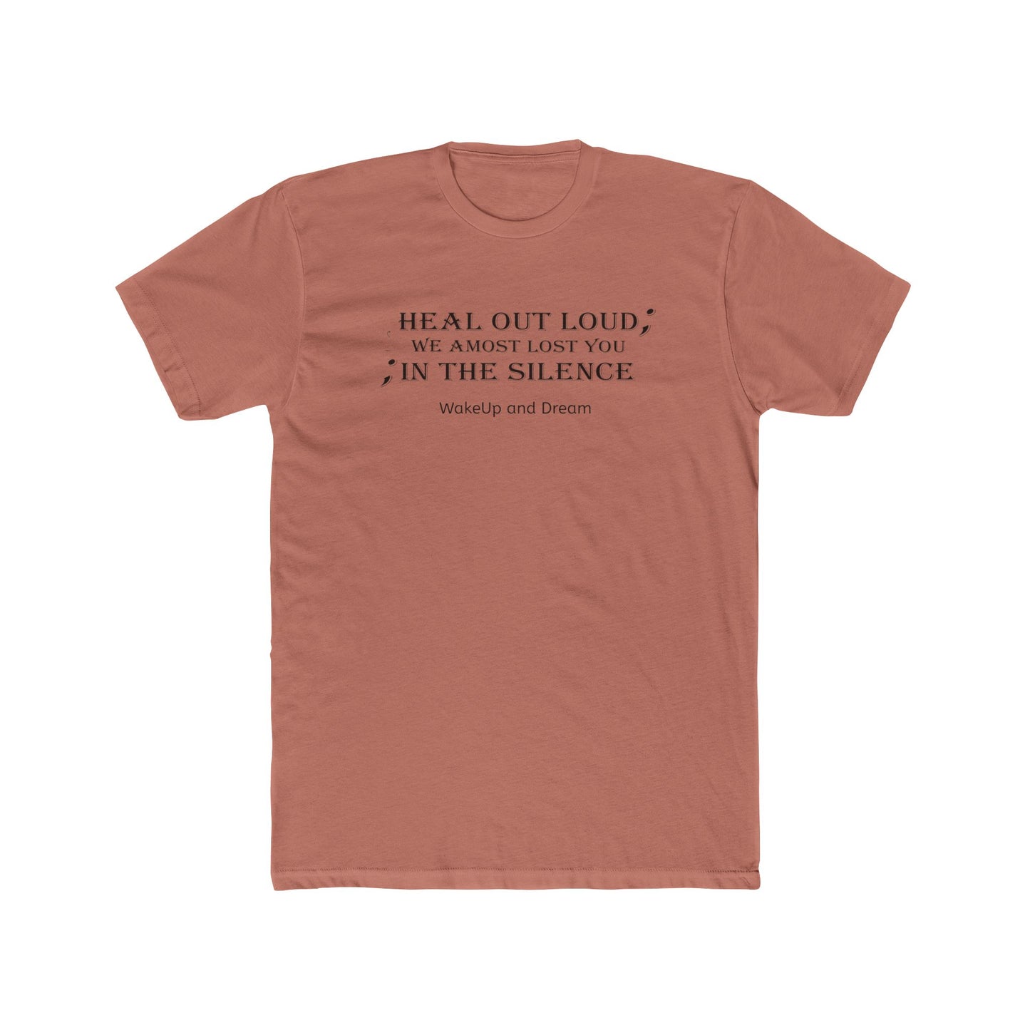 Heal Out Loud (T-Shirt Unisex)
