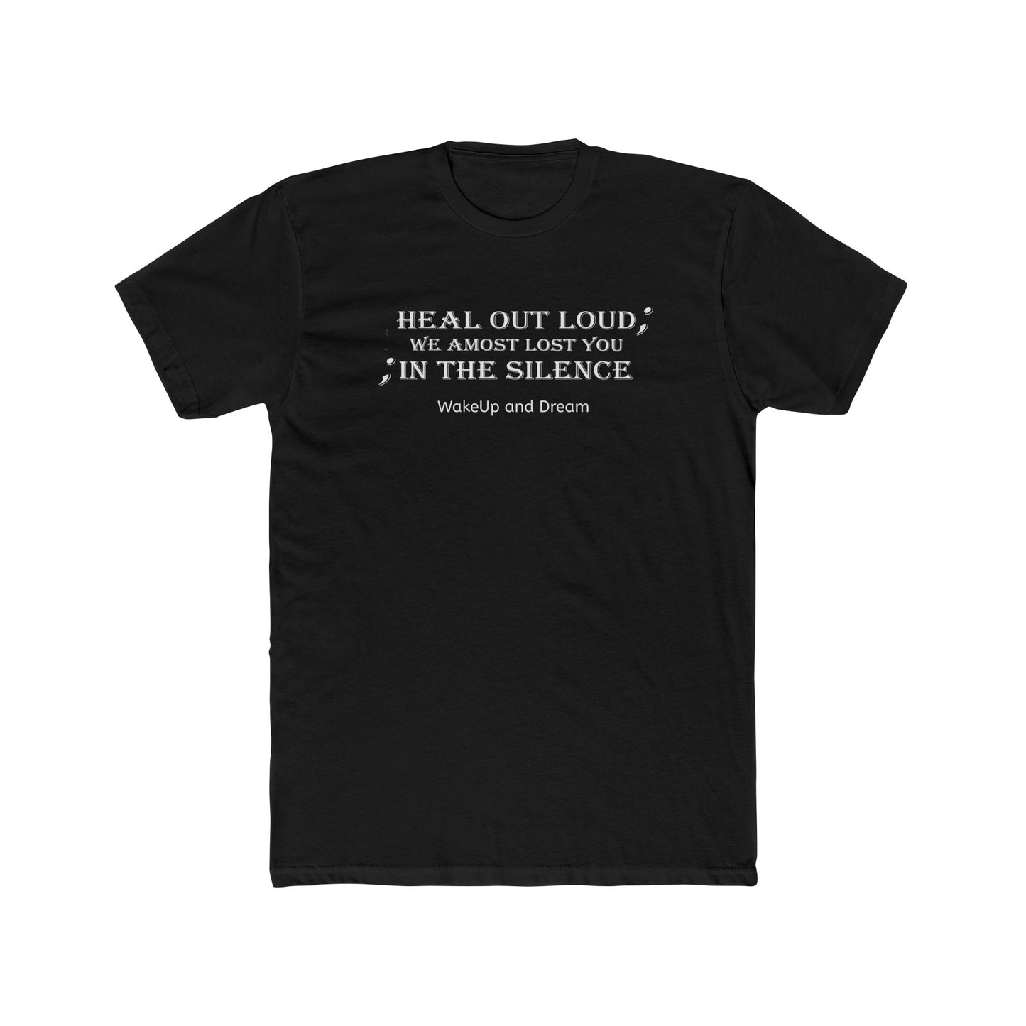 Heal Out Loud (T-Shirt Unisex)