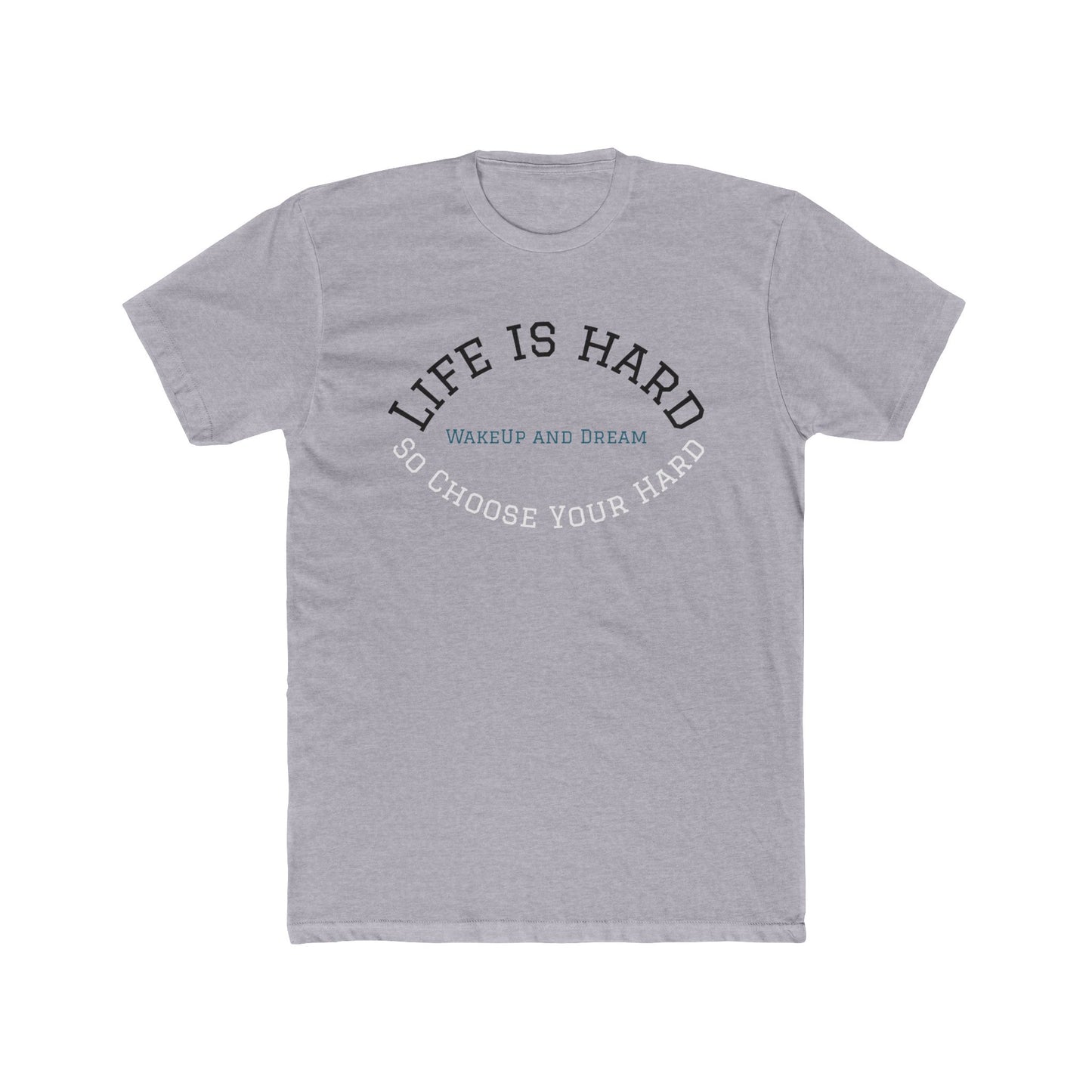 Life is Hard, (T-Shirt Unisex)