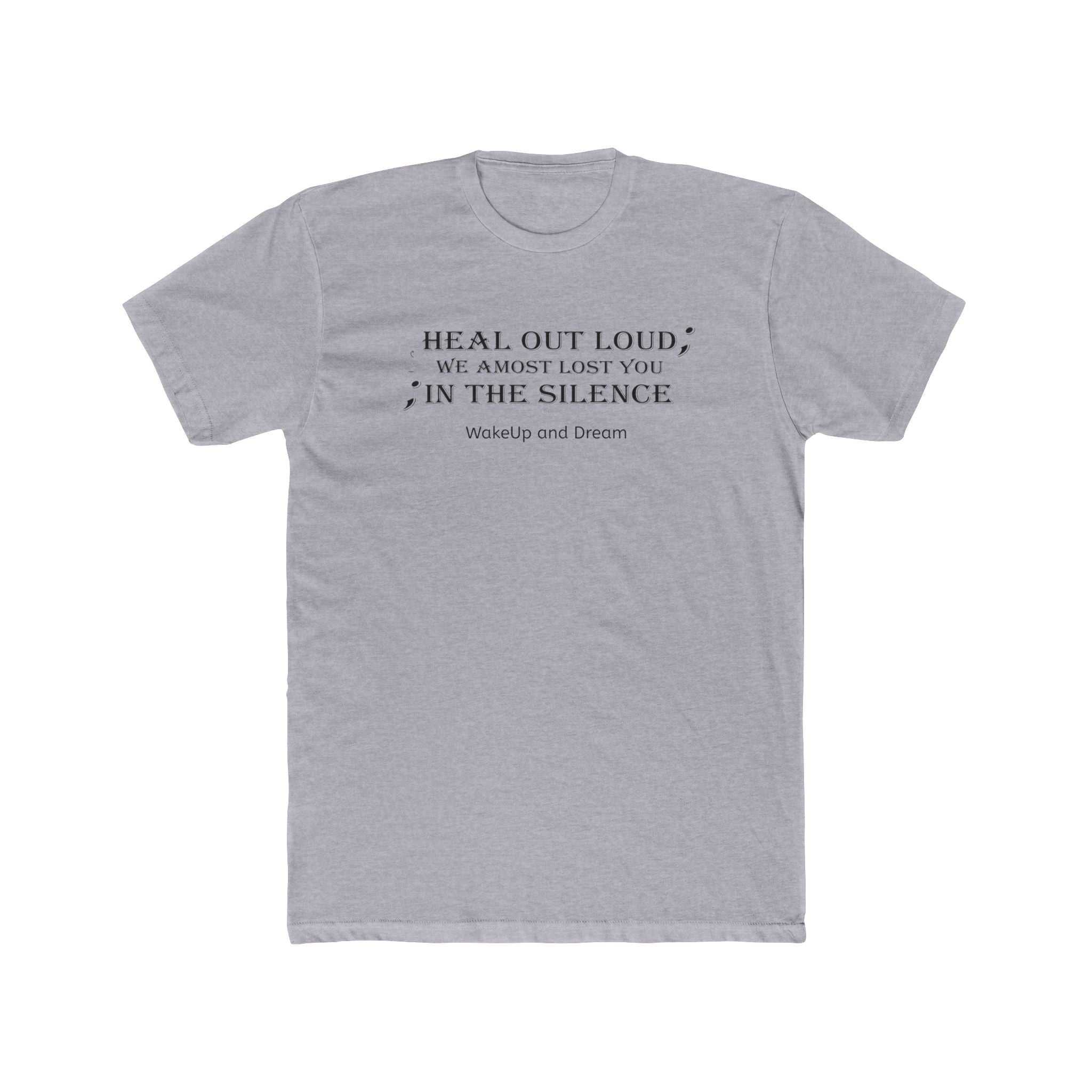 Heal Out Loud (T-Shirt Unisex)