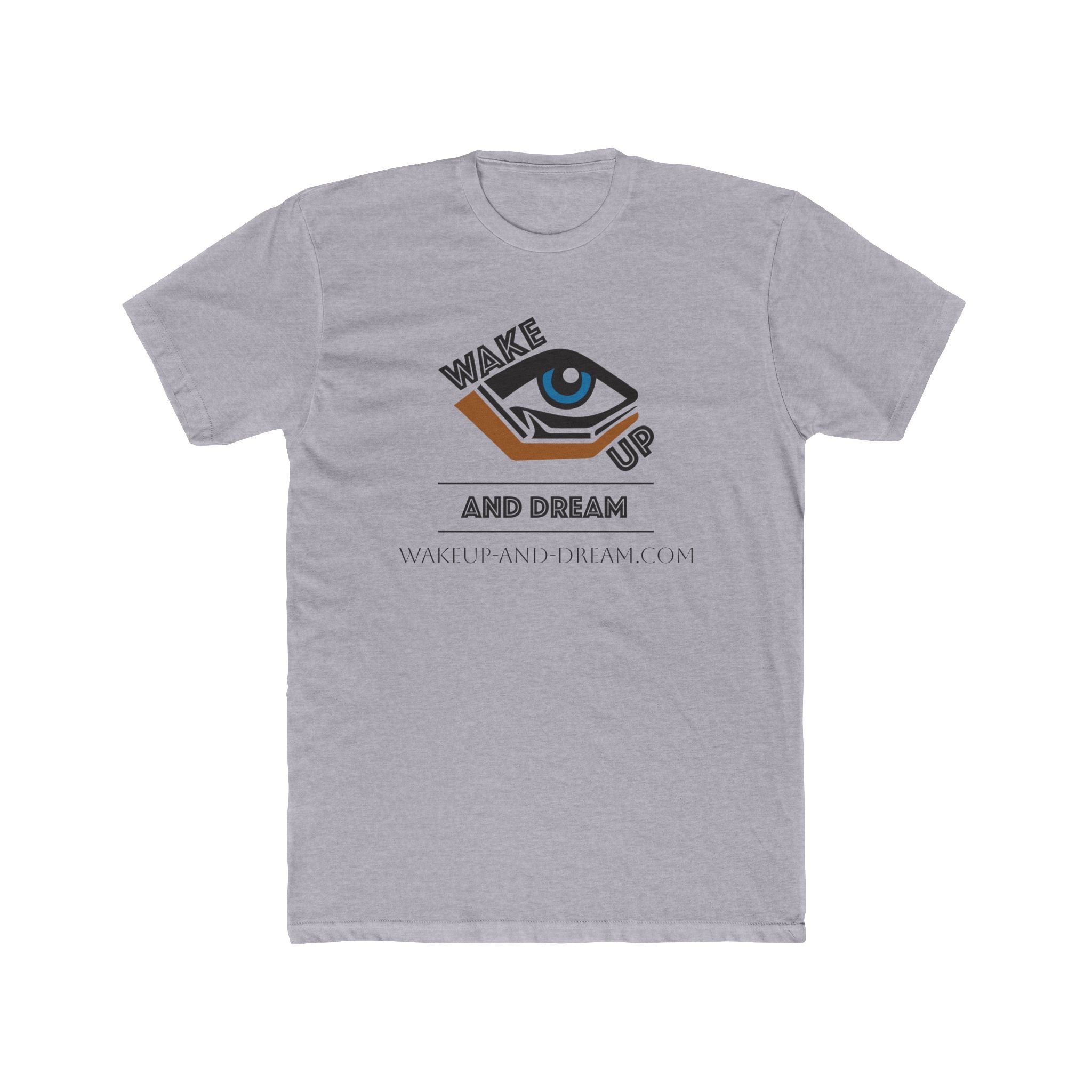 WakeUp and Dream (T-Shirt Unisex)